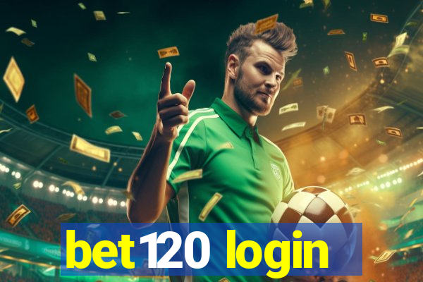 bet120 login